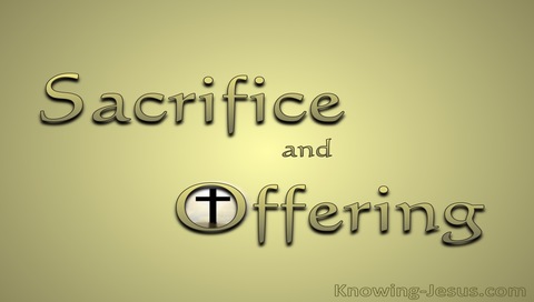 Hebrews 10:5 Sacrifice And Offering (devotional)01:09 (gold)